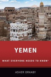 Yemen What Everyone Needs To Know Paperb