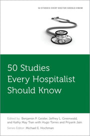 50 Studies Every Hospitalist Should Kno