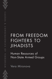 From Freedom Fighters To Jihadists: Huma By Mironova, Vera