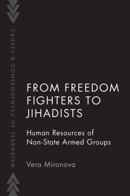 From Freedom Fighters To Jihadists: Huma By Mironova, Vera