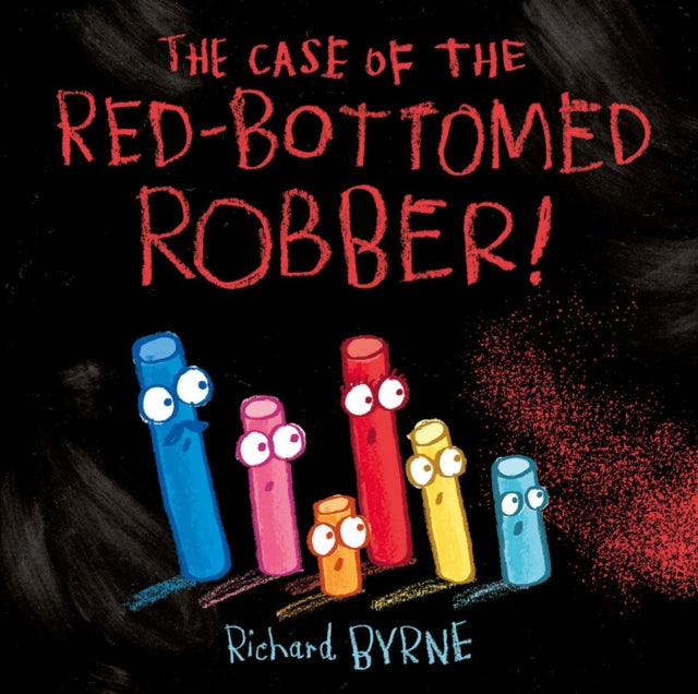 Case Of The Red Bottomed Robber By Byrne, Richard