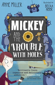 Mickey & The Trouble With Moles