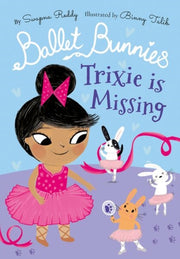 Ballet Bunnies Trixie Is Missing
