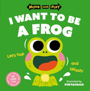 I Want To Be A Frog