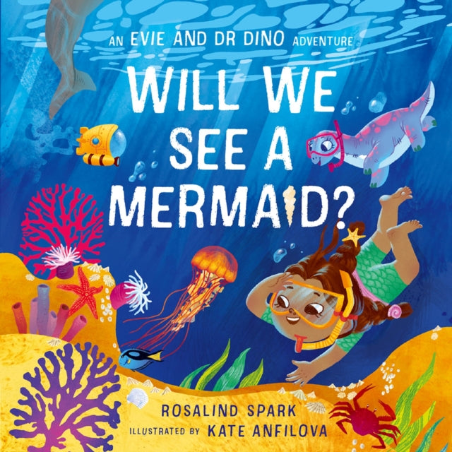 Evie & Dr Dino Will We See A Mermaid