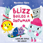 Blizz Builds A Snowman