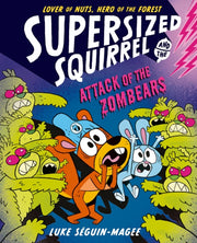 Supersized Squirrel Attack Of/zombears