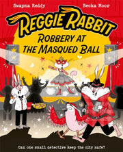 Reggie Rabbit Robbery At/masqued Ball