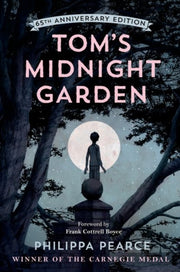 Toms Midnight Garden 65th Anniversary Ed By Pearce, Philippa