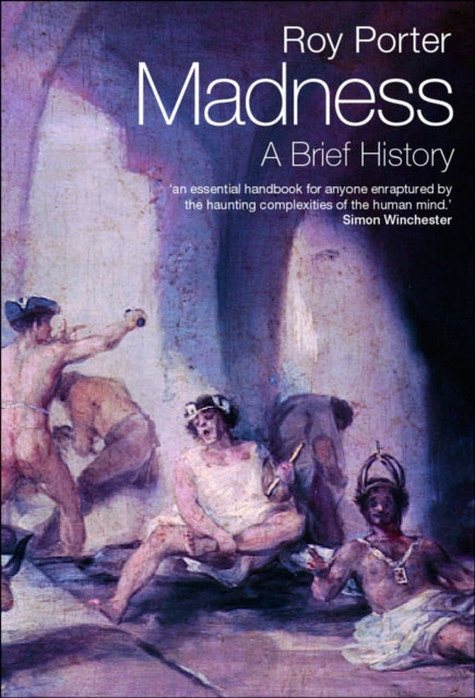 Madness A Brief History