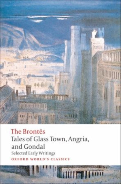 Tales Of Glass Town Angria & Gondal