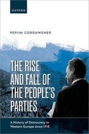 Rise & Fall Of The Peoples Parties A His By Corduwener, Pepijn