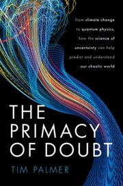 Primacy Of Doubt