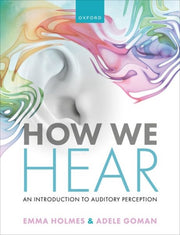 How We Hear An Introduction To Auditory