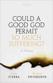 Could A Good God Permit So Much Sufferi