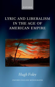 Lyric & Liberalism In The Age Of America