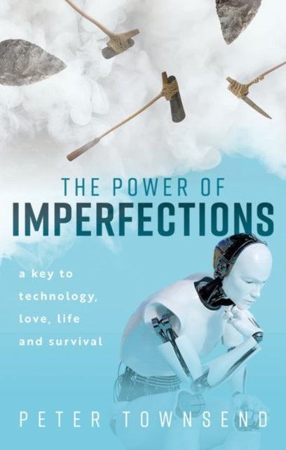 Power Of Imperfections A Key To Te By Power Of Imperfections A Key To Te