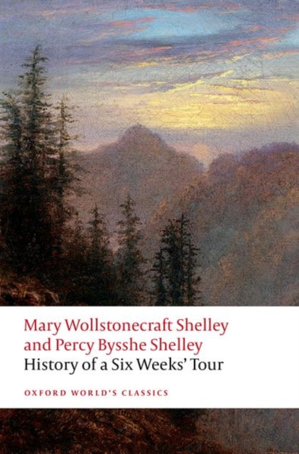 History Of A Six Weeks Tour By Shelley, Mary W