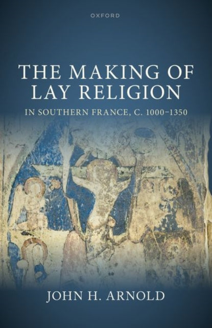 Making Of Lay Religion In Southern