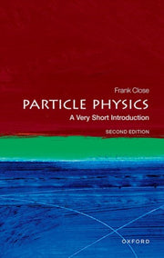 Particle Physics By Close, Frank