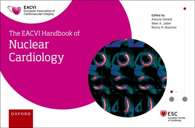 Eacvi Handbook Of Nuclear Cardiology Pap By Gimelli Et Al.