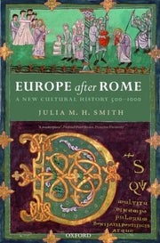 Europe After Rome By Smith, Julia