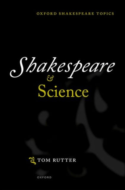 Shakespeare & Science Hardback