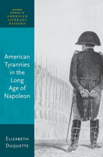 American Tyrannies In The Long Age Of N By Duquette Elizabeth