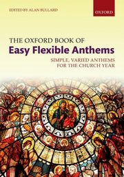 Oxford Book Of Easy Flexible Anthems Sim By Bullard, Alan