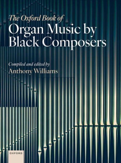 Oxford Book Of Organ Music By Black Comp
