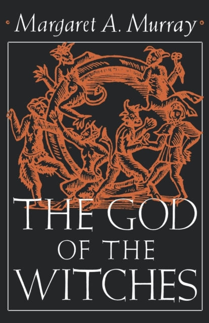 God Of The Witches By Murray, Margaret