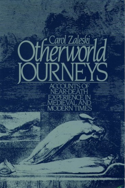 Otherworld Journeys: Accounts Of Near-de By Zaleski, Carol G.