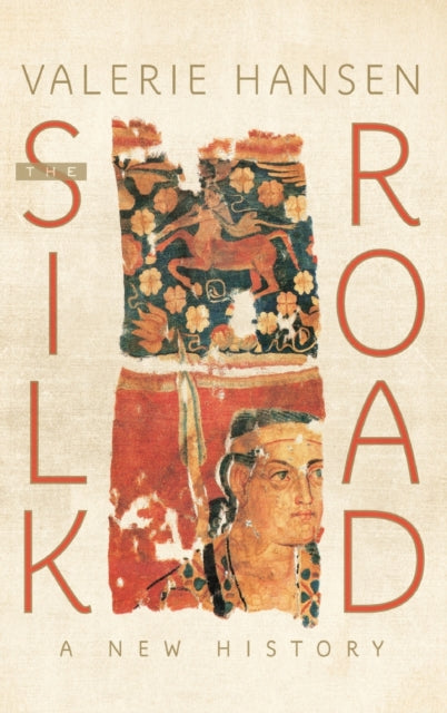 The Silk Road By Hansen, Valerie