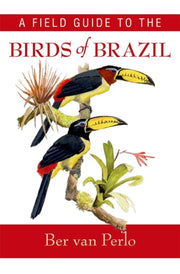 Field Guide To Birds Of Brazil P By Van Perlo