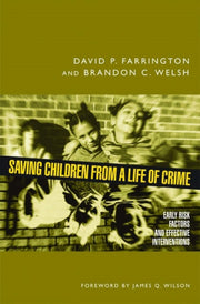 Saving Children From A Life Of Crime: Ea By Farrington, David P.