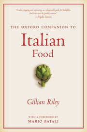 The Oxford Companion To Italian Food By Riley, Gillian