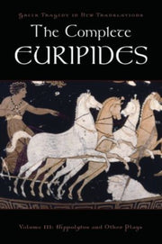 The Complete Euripides, Volume Iii: Hipp By Burian, Peter