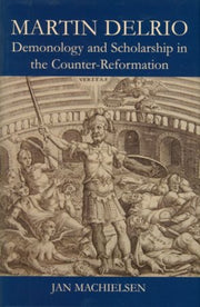 Martin Delrio Scholarship & Demonology I