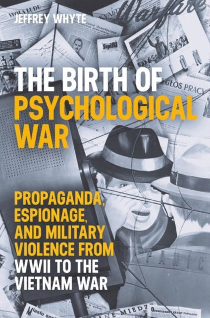 Birth Of Psychological War By Whyte