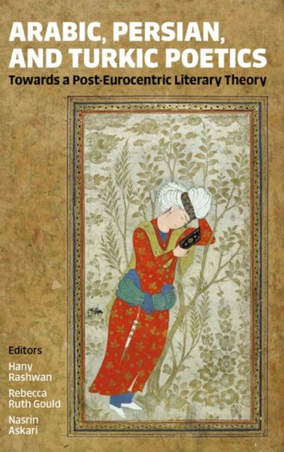 Arabic Persian And Turkic Poetics