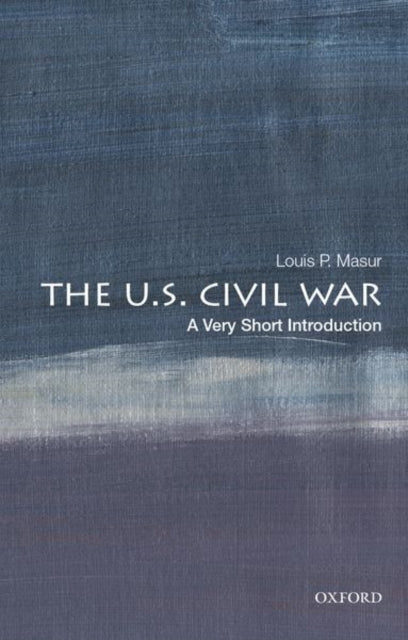 Us Civil War A Very Short Introduction P