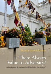 Is There Always Value To Adversity