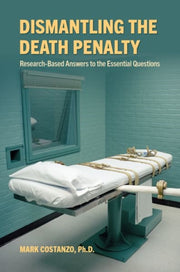 Dismantling The Death Penalty