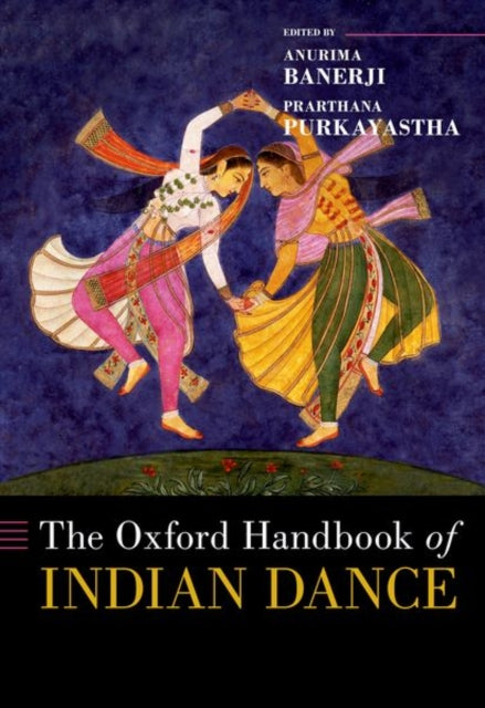The Oxford Handbook Of Indian Dance