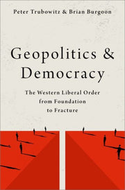 Geopolitics & Democracy The Western Libe