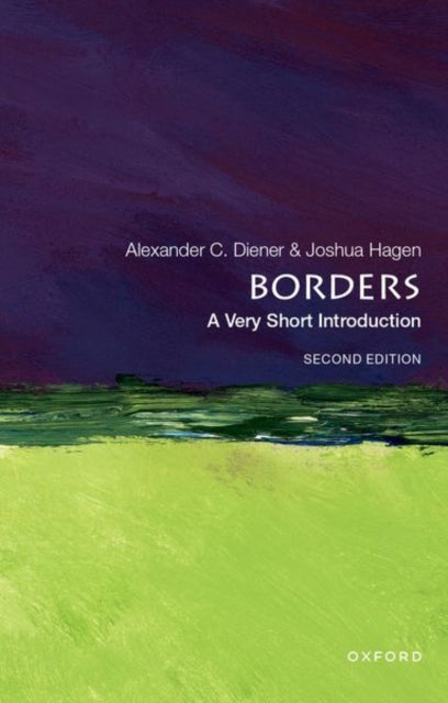 Borders A Very Short Introduction By Diener, Alexander C.
