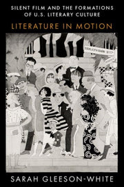 Silent Film And The Formations Of U.s. By Gleeson-white Sarah