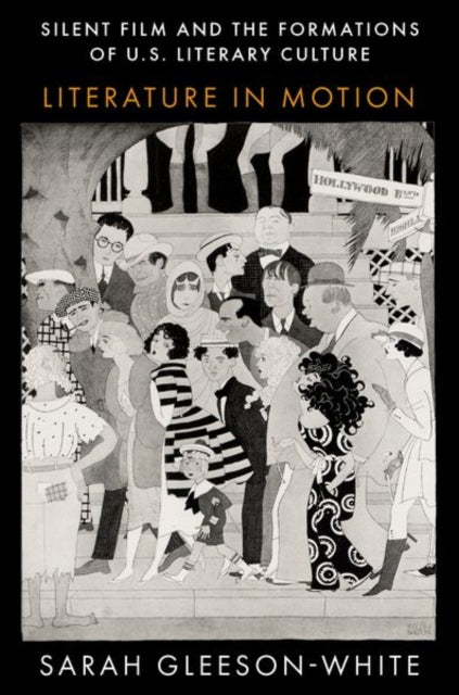 Silent Film And The Formations Of U.s. By Gleeson-white Sarah