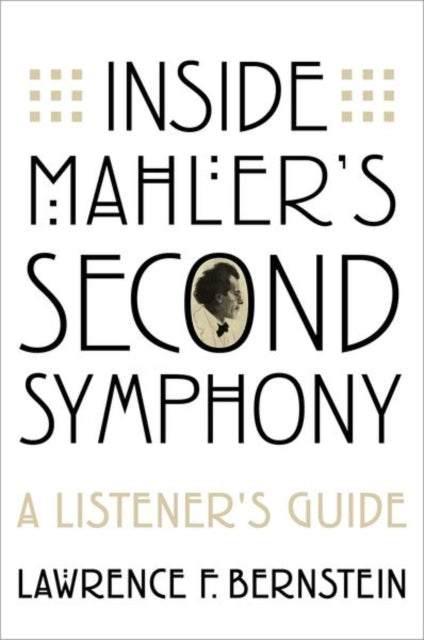 Inside Mahleras Second Symphony By Bernstein, Lawrence