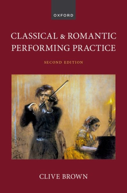 Classical And Romantic Performing Pract